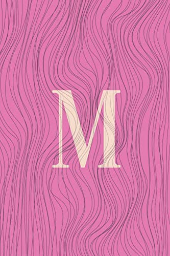 M : Letter M Initial Monogram Notebook: - Pink Wave Marble | Blank Lined Notebook | Writing Notebook, Journal or Diary for Girls & Women - 120 Pages - Size 6x9 Film, Art & Culture