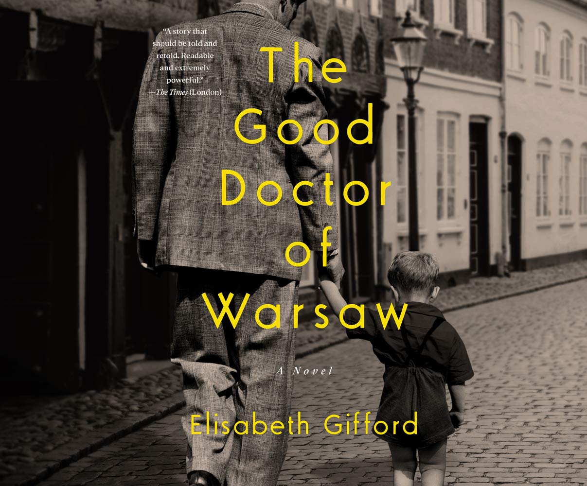 The Good Doctor of Warsaw Historical Fiction