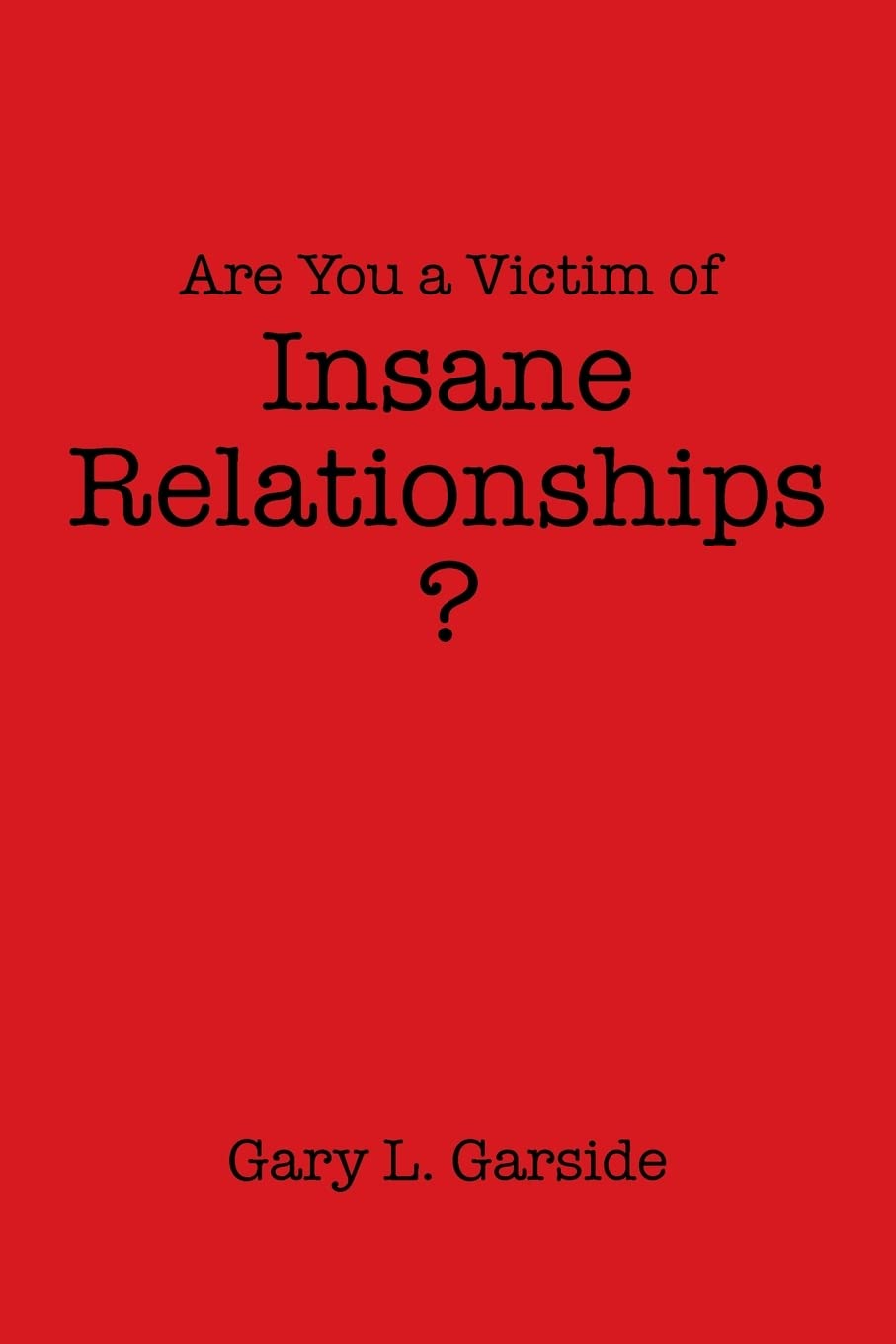 Are You a Victim of Insane Relationships? Contemporary literature