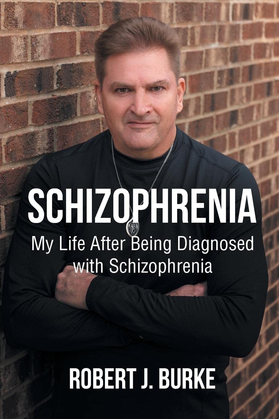Schizophrenia: My Life After Being Diagnosed with Schizophrenia Medicine