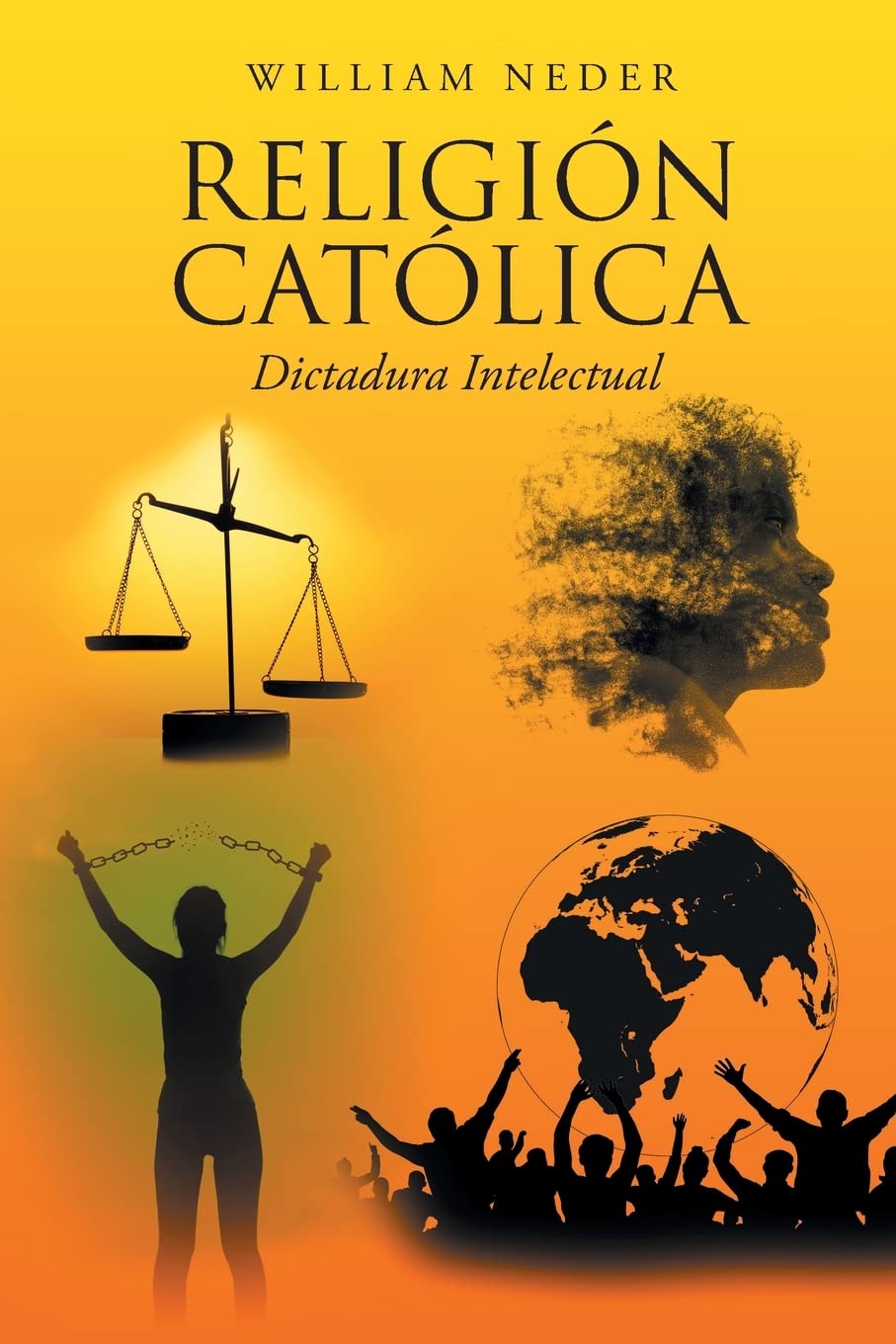 Religión Católica: Dictadura Intelectual Religion & Esotericism