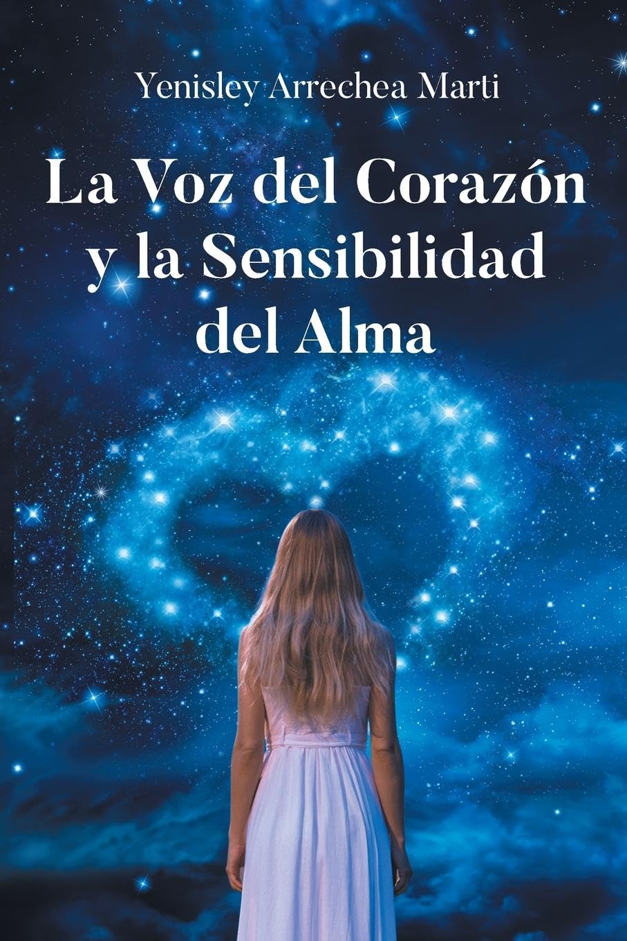 La Voz del Corazón y la Sensibilidad del Alma Poetry