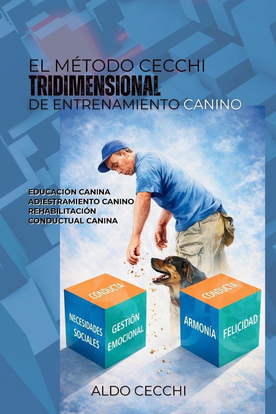 El Método Cecchi Tridimensional de Entrenamiento Canino Pets