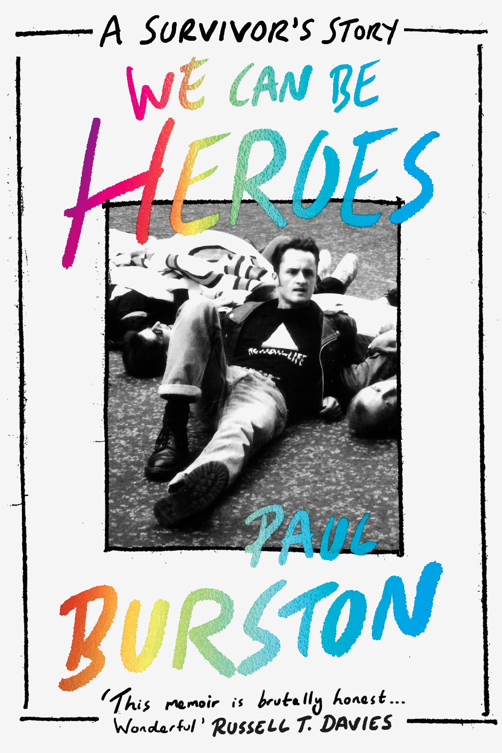 We Can Be Heroes: A Survivor's Story Social Sciences