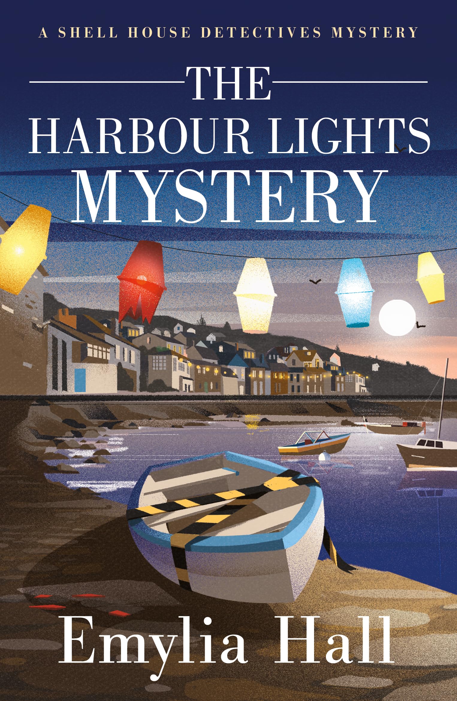 The Harbour Lights Mystery (A Shell House Detectives Mystery, Band 2) Contemporary literature