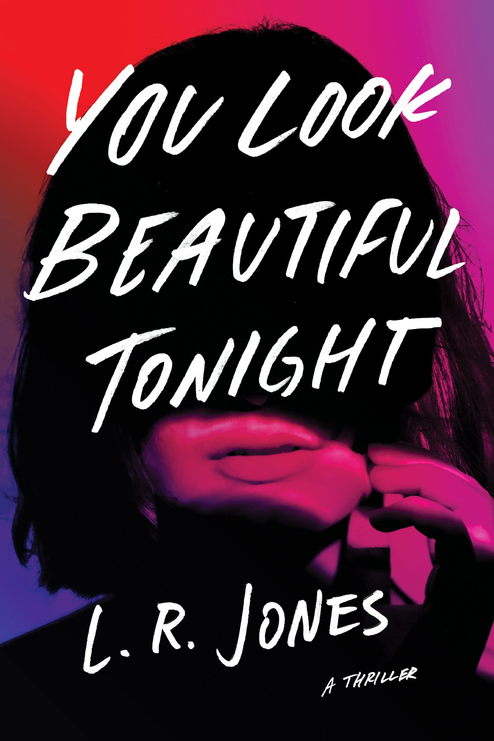 You Look Beautiful Tonight: A Thriller Action & Adventure