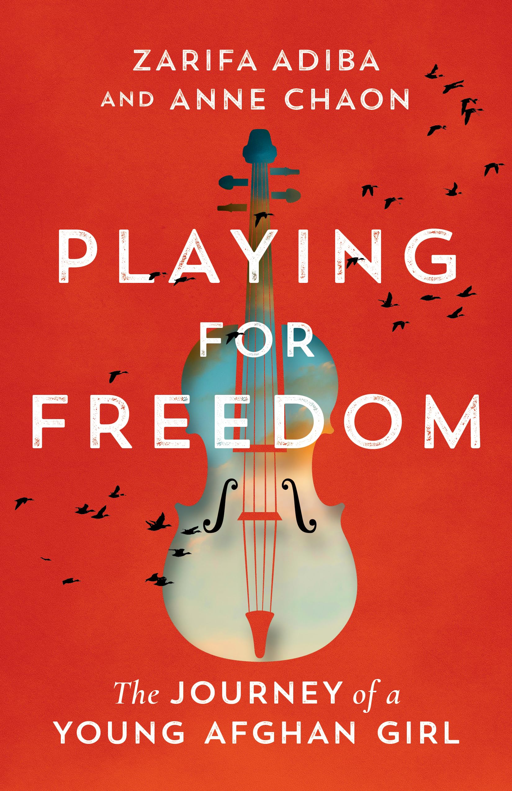 Playing for Freedom: The Journey of a Young Afghan Girl Books