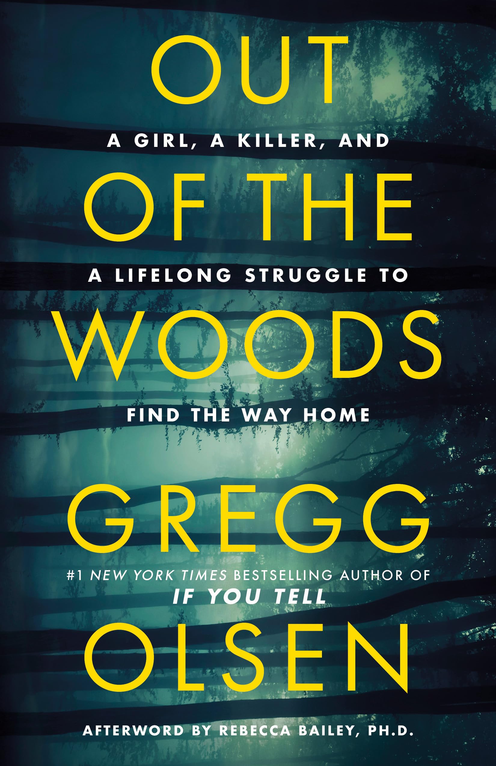 Out of the Woods: A Girl, a Killer, and a Lifelong Struggle to Find the Way Home Psychology
