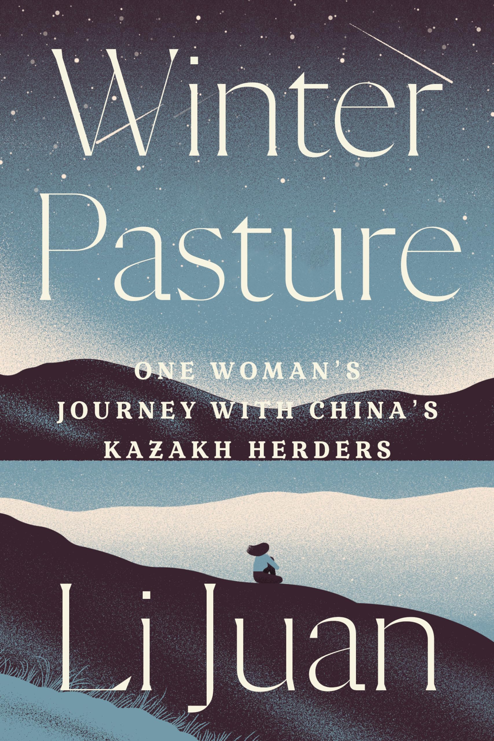 Winter Pasture: One Woman's Journey with China's Kazakh Herders Books