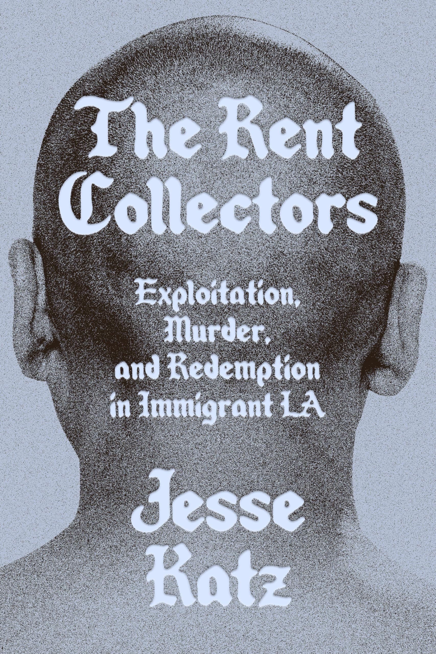 The Rent Collectors: Exploitation, Murder, and Redemption in Immigrant LA Social Sciences