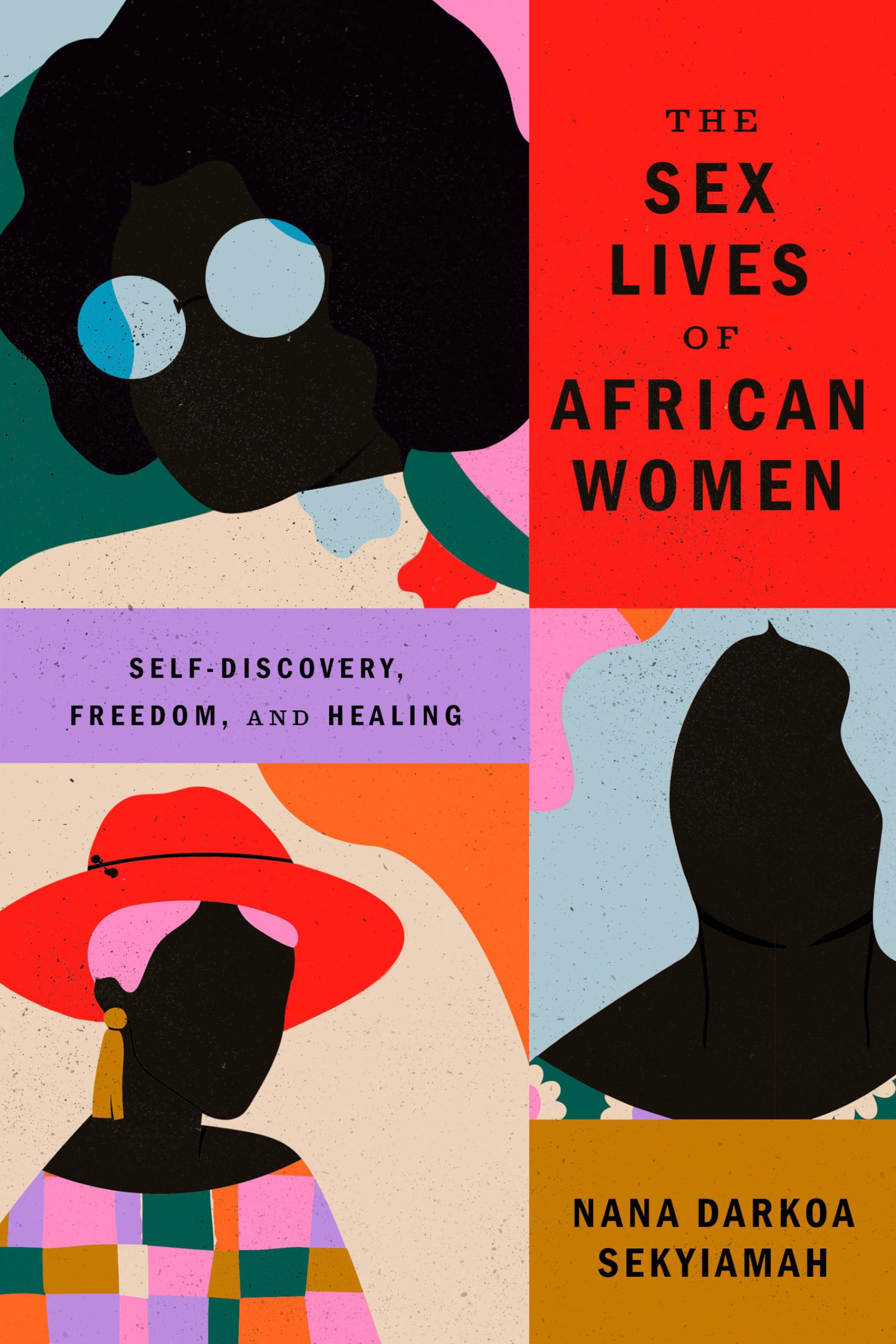 The Sex Lives of African Women: Self-discovery, Freedom, and Healing Social Sciences