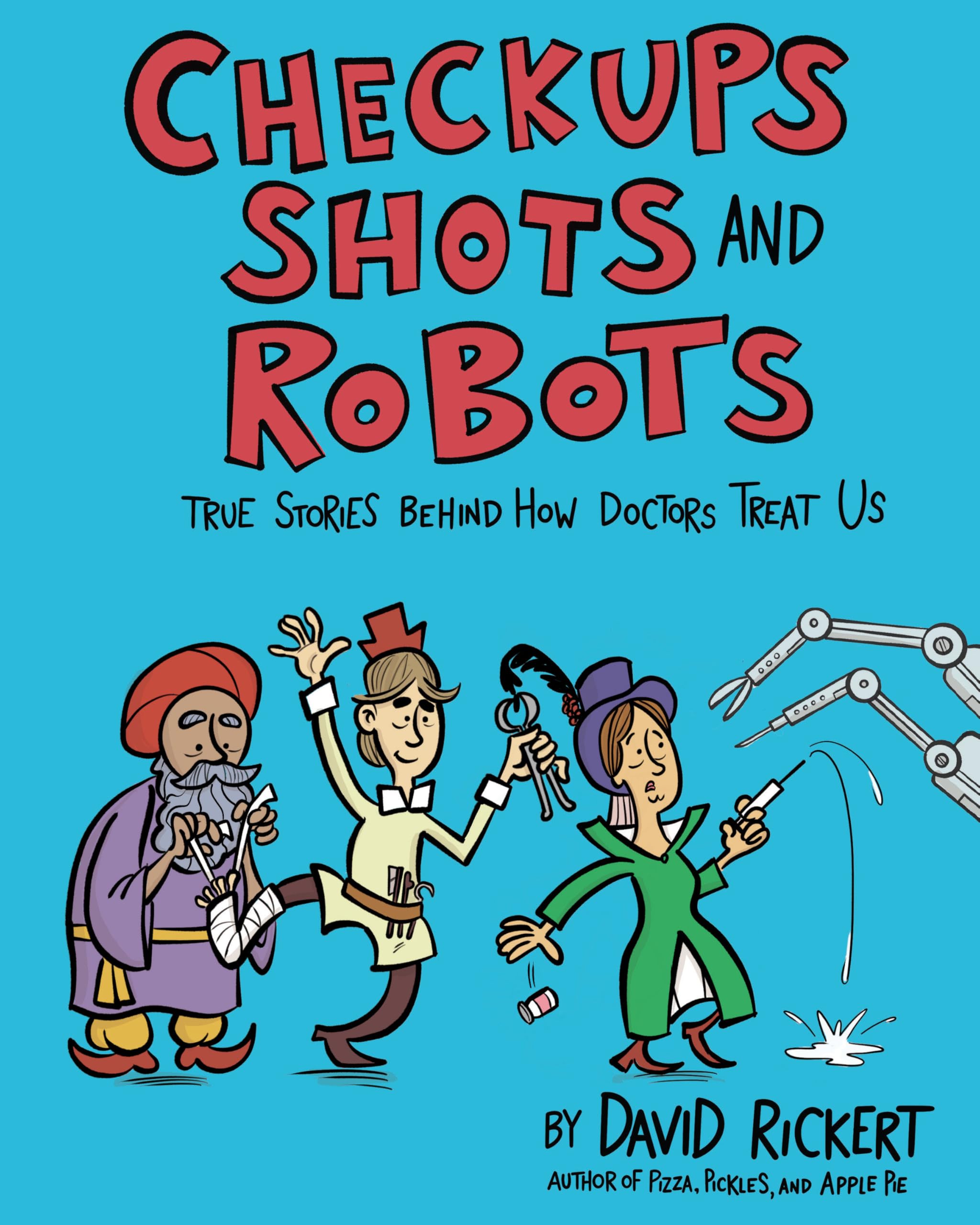 Checkups, Shots, and Robots: True Stories Behind How Doctors Treat Us Manga