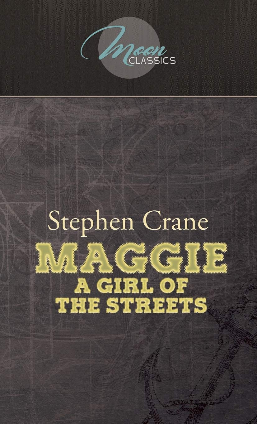 Maggie: A Girl of the Streets Essays & Short Stories