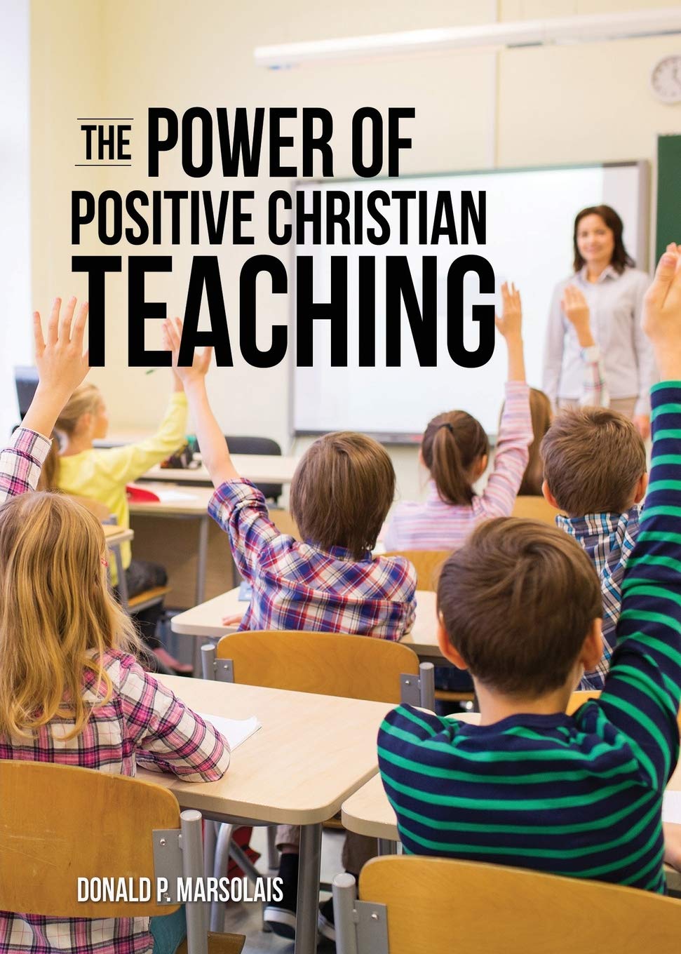 The Power of Positive Christian Teaching Business, Finance & Career