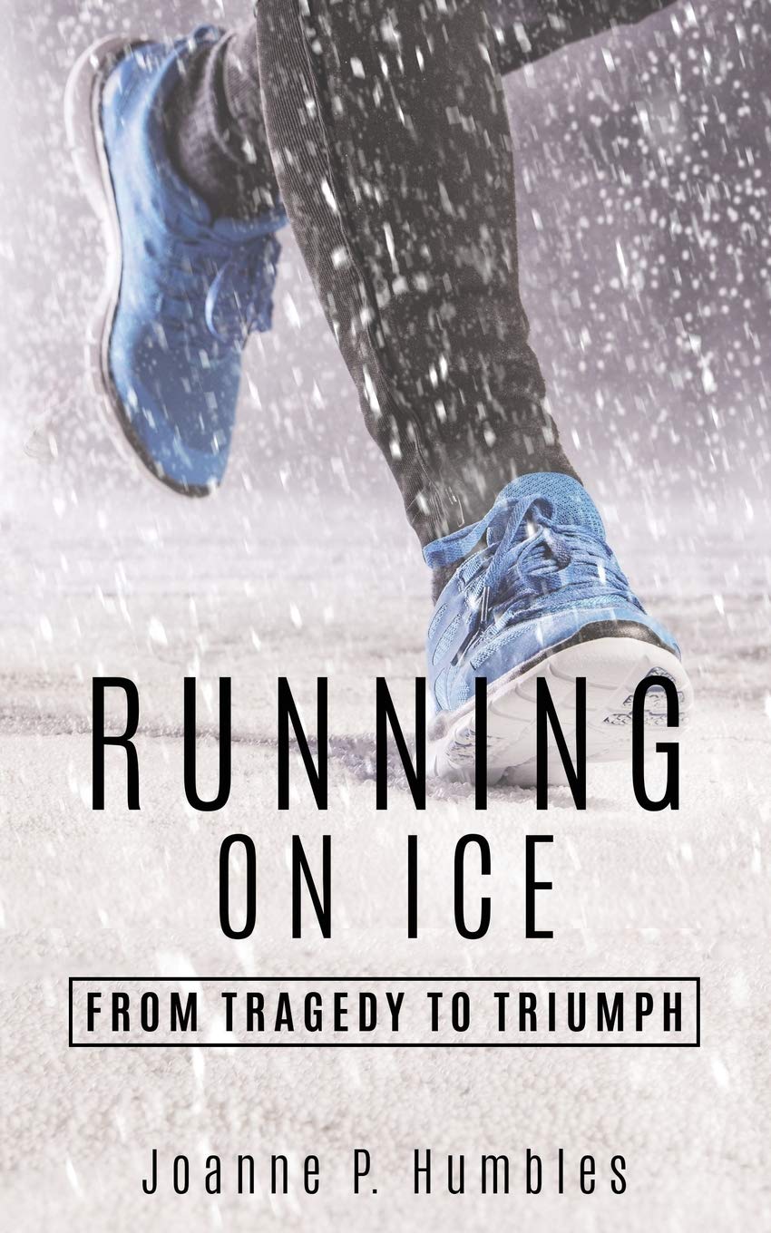 Running On Ice: from Tragedy to Triumph Death & Mourning