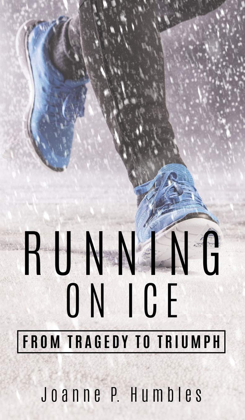 Running On Ice: from Tragedy to Triumph Death & Mourning