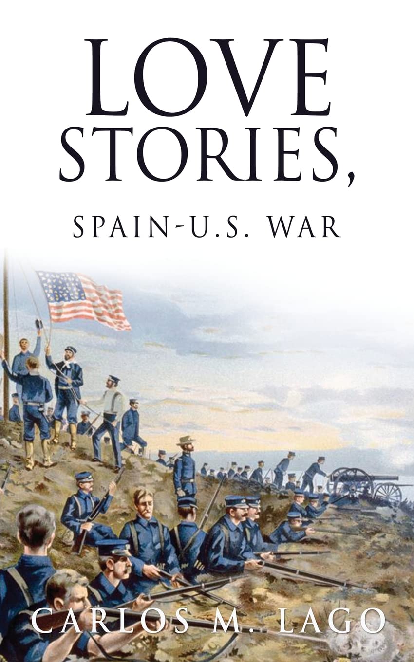 Love Stories, Spain-U.S. War Historical Fiction