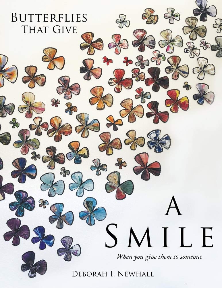 Butterflies That Give A Smile: When you give them to someone Books