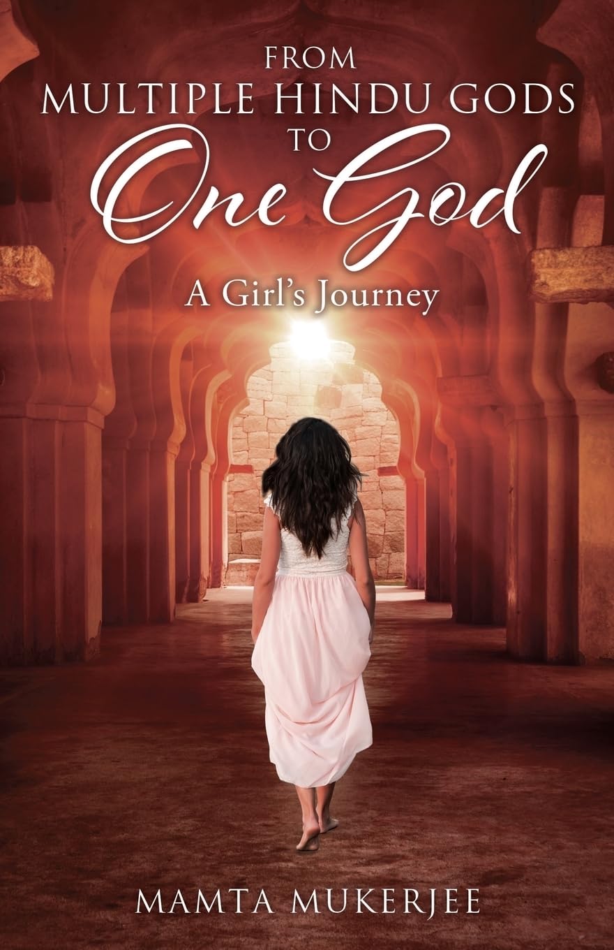 From Multiple Hindu gods to One God: A Girl's Journey Politics & Society