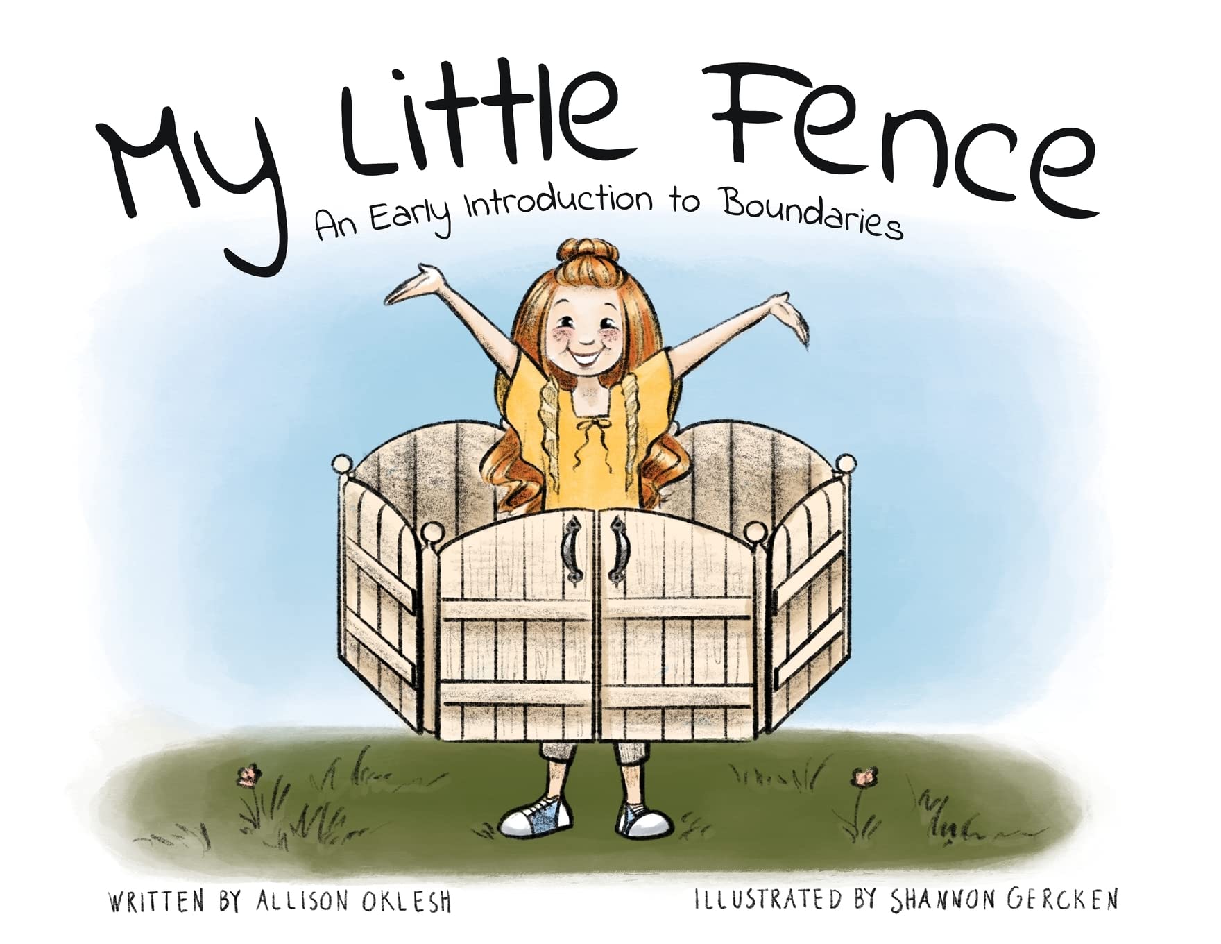 My Little Fence: An Early Introduction to Boundaries Non-fiction