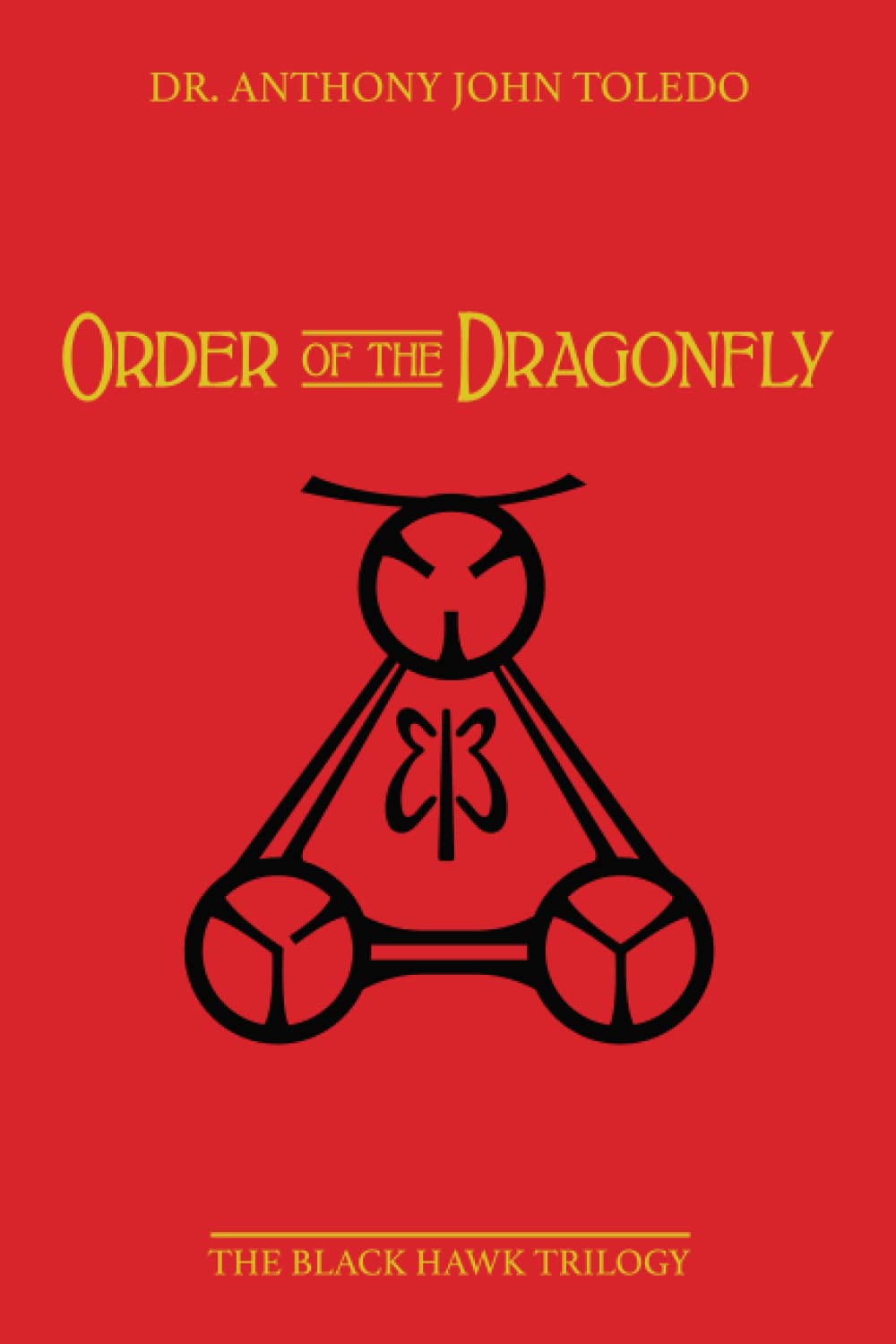 Order of the Dragonfly: The Black Hawk Trilogy Dystopia & Post-Apocalypse