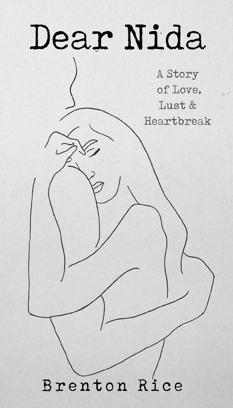 Dear Nida: A Story of Love, Lust & Heartbreak Poetry