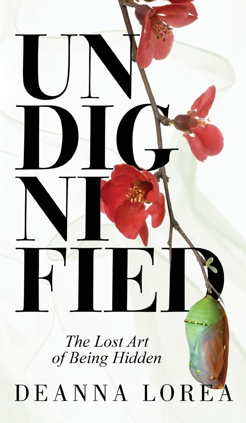 Undignified: The Lost Art of Being Hidden Religion & Esotericism
