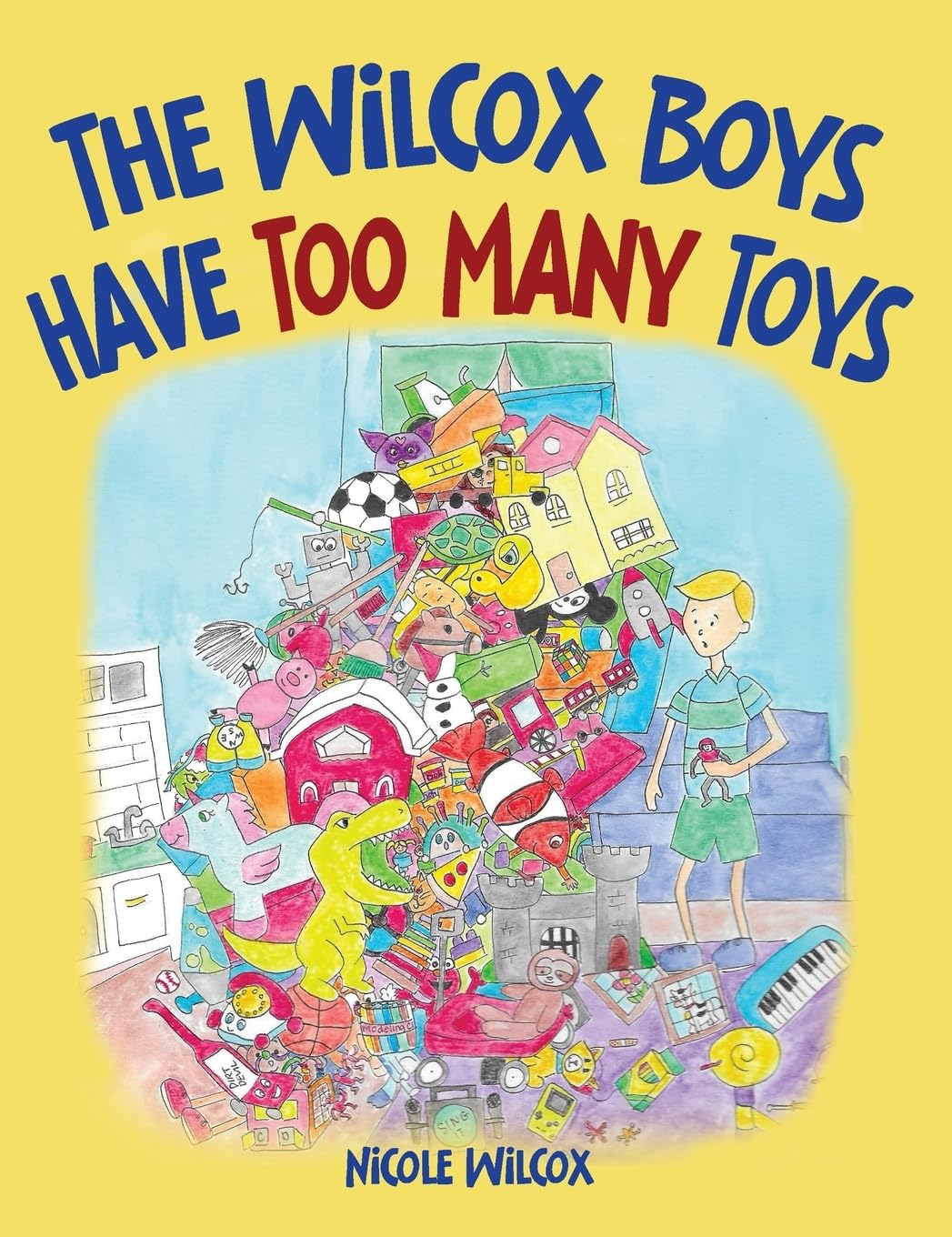The Wilcox Boys Have Too Many Toys Novels & Short Stories