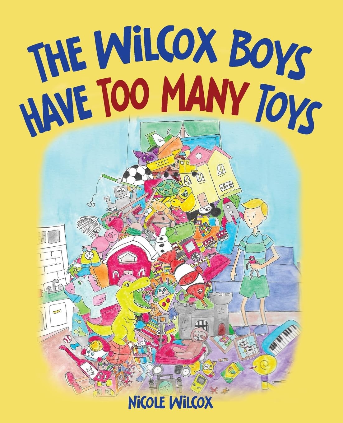 The Wilcox Boys Have Too Many Toys Novels & Short Stories