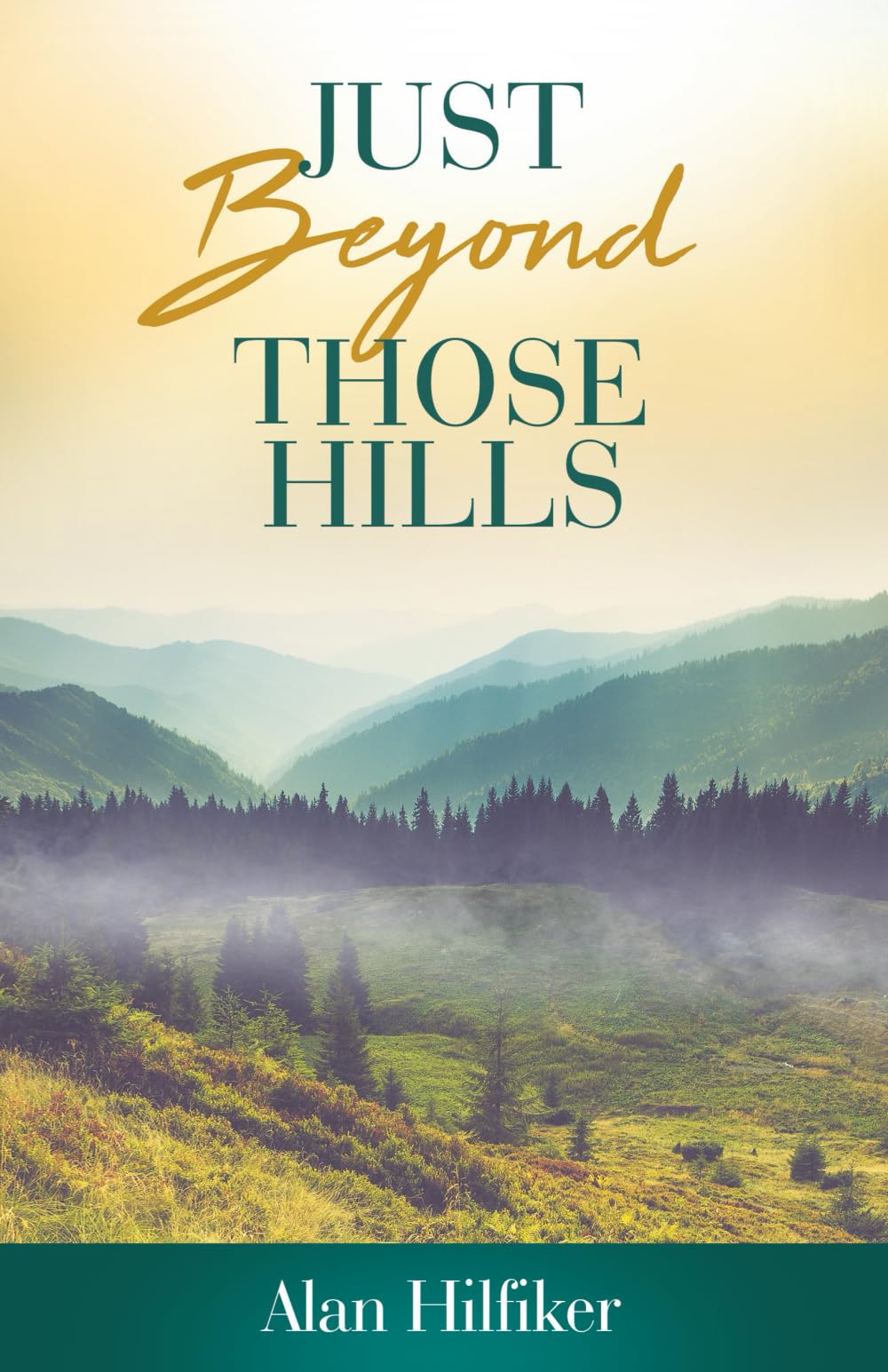 Product Image: Just Beyond Those Hills