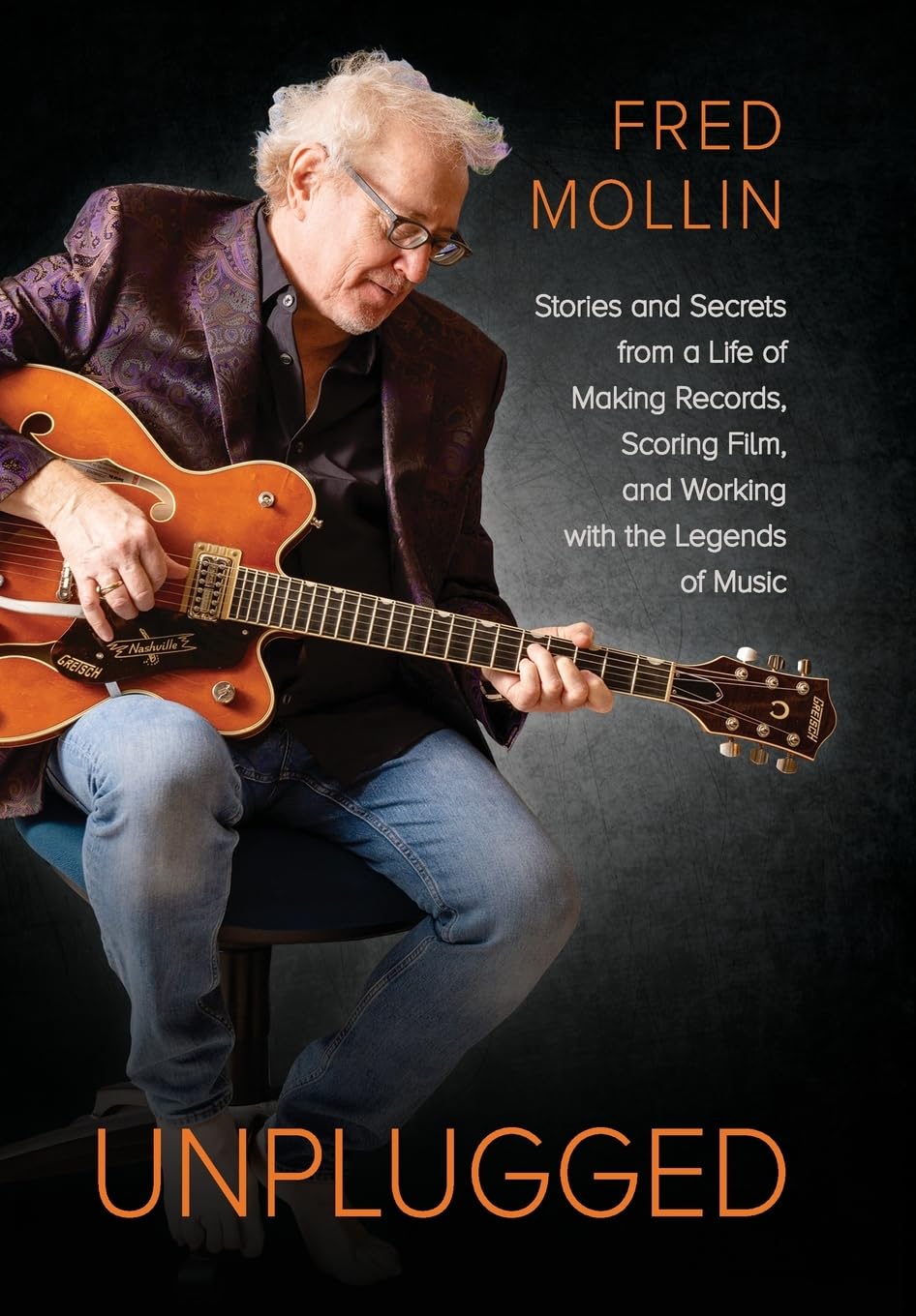 Unplugged: Stories and Secrets from a Life of Making Records, Scoring Film, and Working with the Legends of Music Pop culture