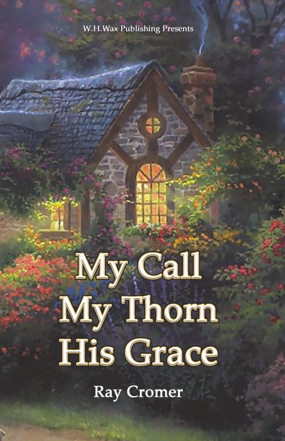 Product Image: My Call My Thorn His Grace