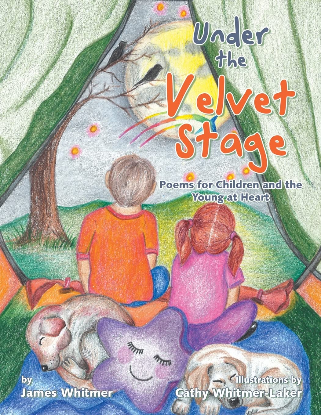 Under the Velvet Stage: Poems for Children and the Young at Heart Poetry