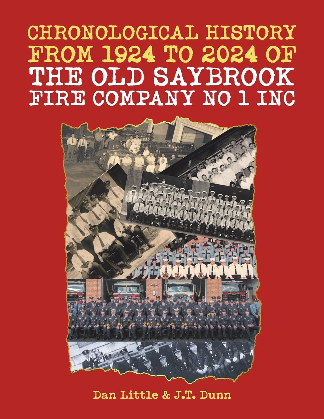 Chronological History from 1924 to 2024 of the Old Saybrook Fire Company No 1 Inc Politics & History