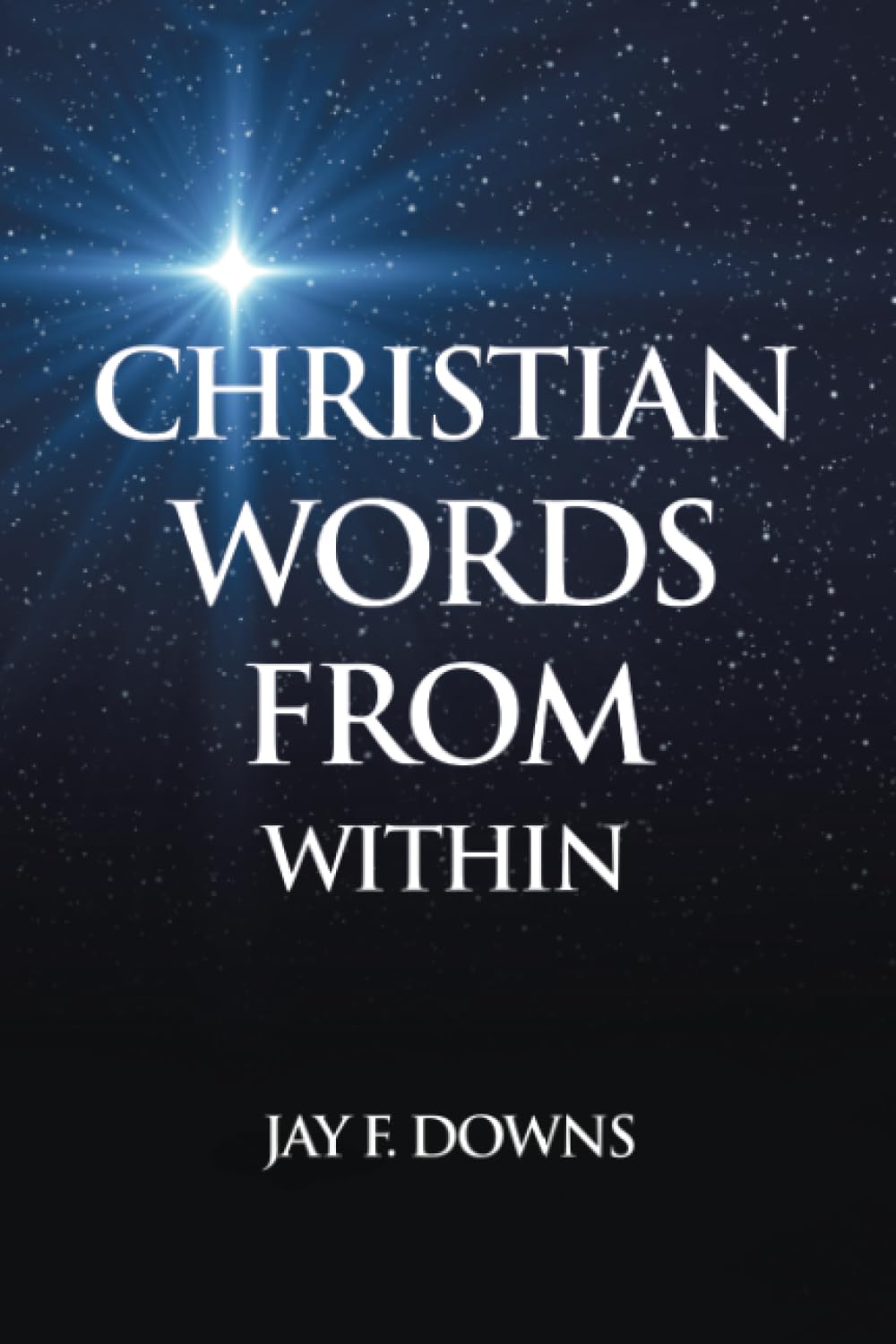 CHRISTIAN WORDS FROM WITHIN Poetry