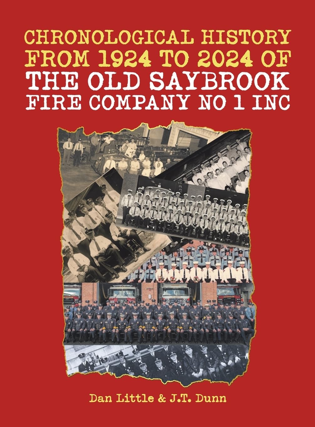 Chronological History from 1924 to 2024 of the Old Saybrook Fire Company No 1 Inc Politics & History