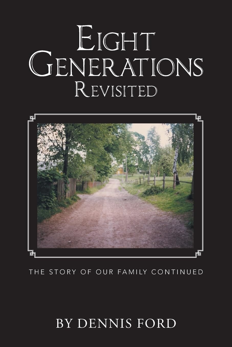 Eight Generations Revisited Memories