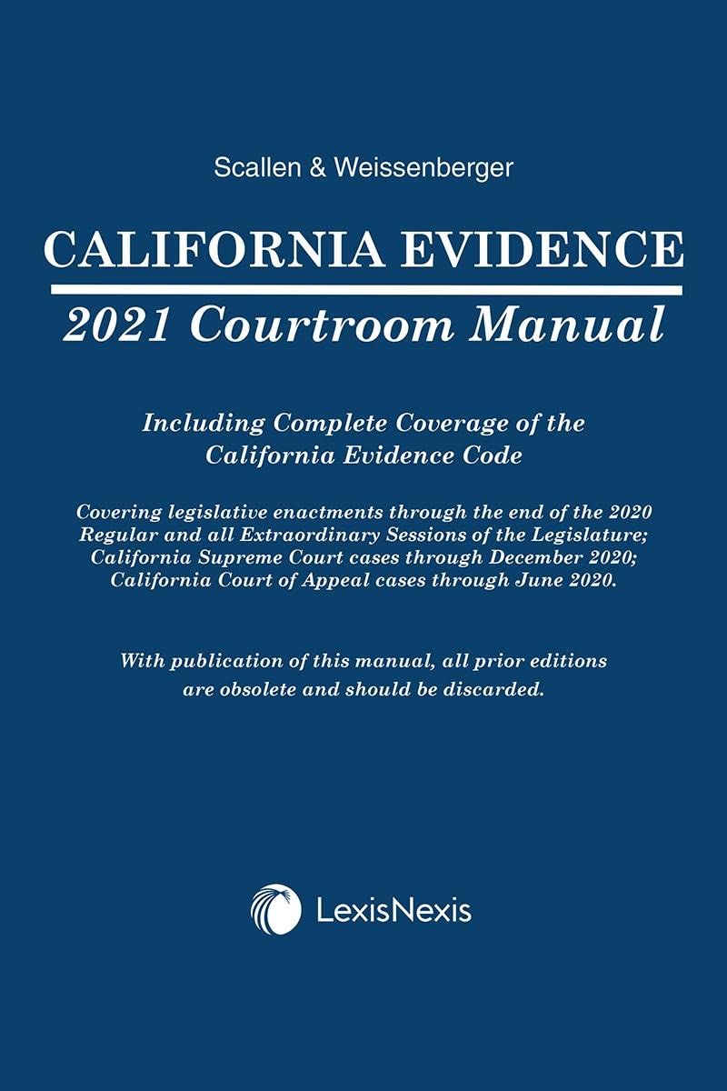 California Evidence Courtroom Manual 2021 Edition Reference Books