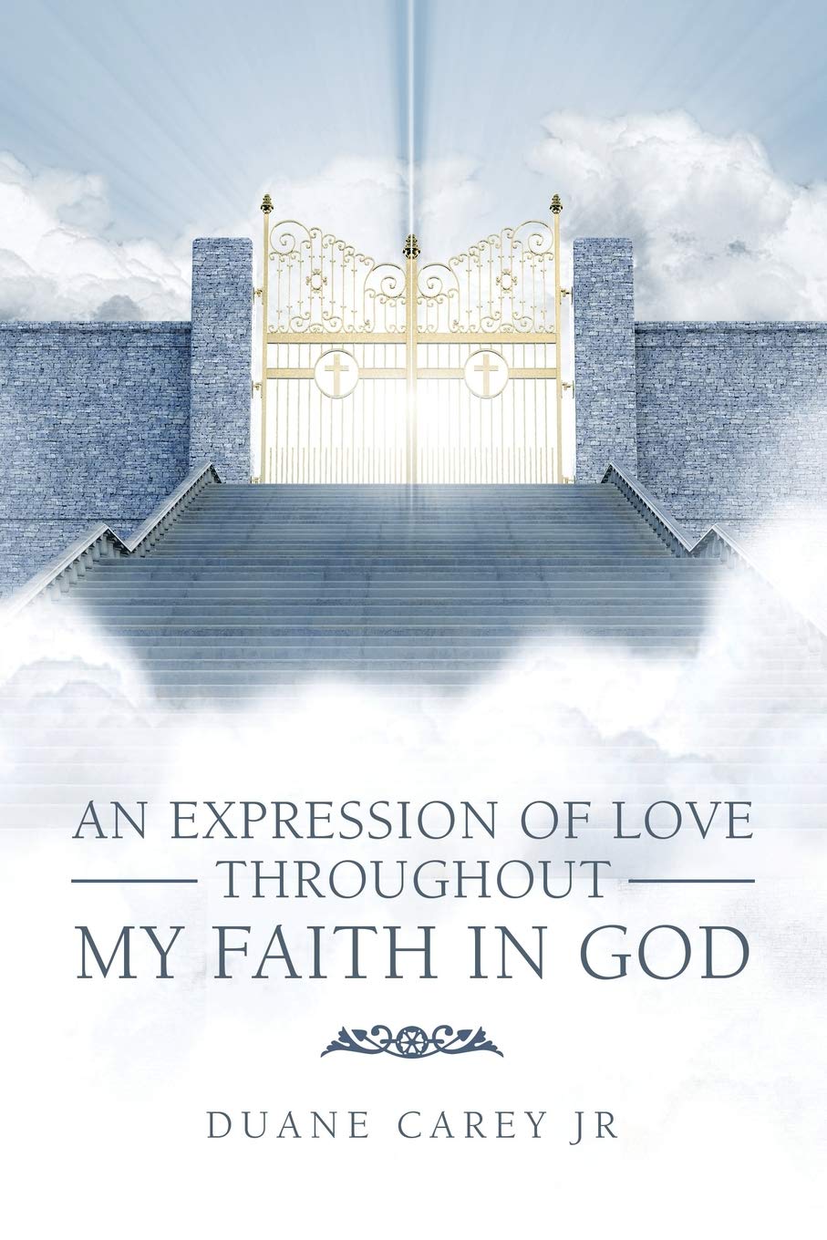 An Expression of Love Throughout My Faith in God Poetry