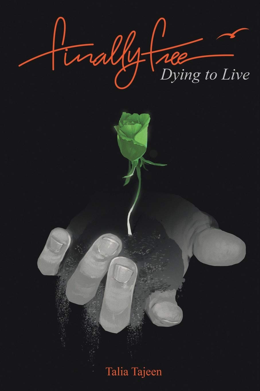 Finally Free: Dying to Live Art & Literature