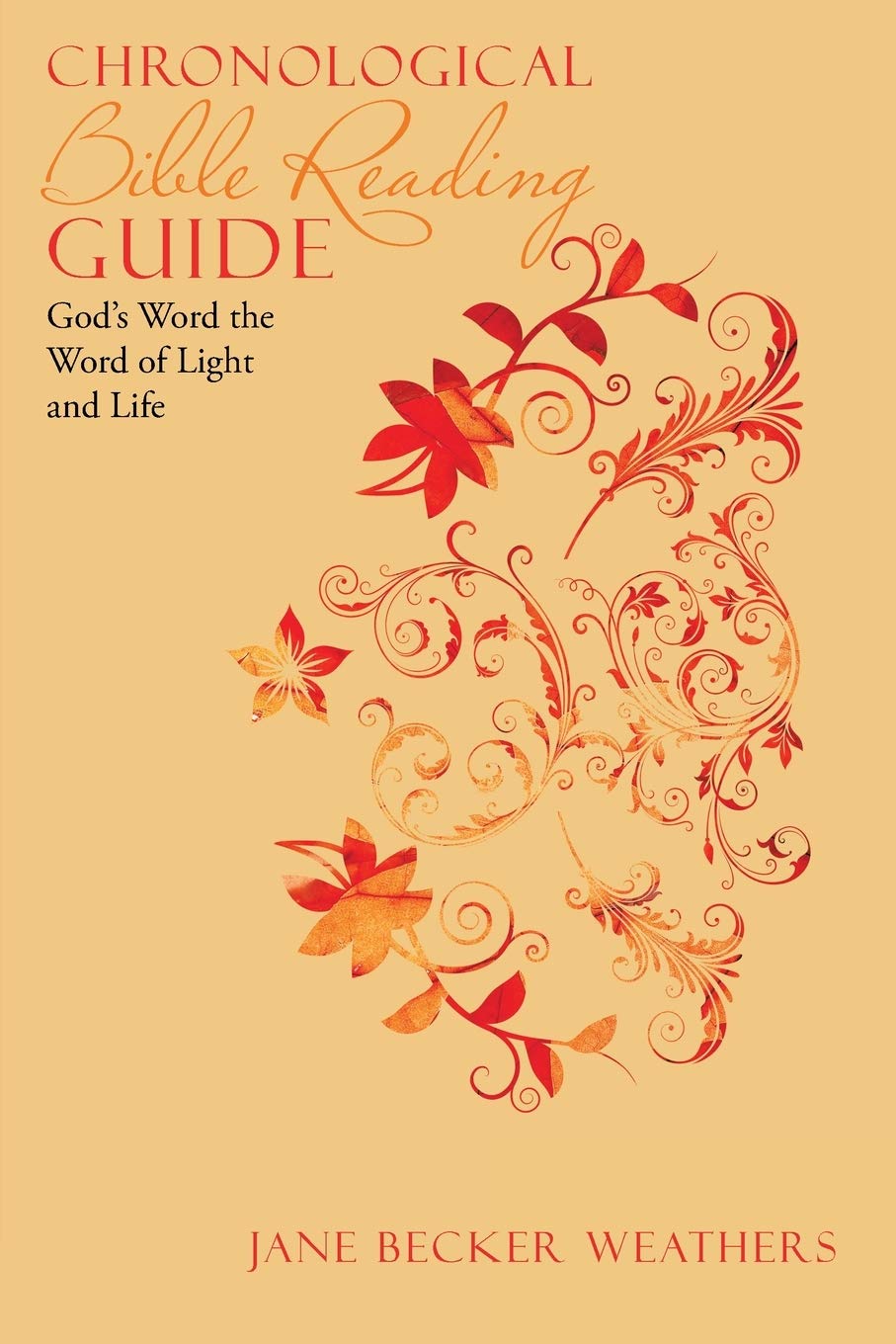 Chronological Bible Reading Guide: God's Word the Word of Light and Life Religion & Esotericism