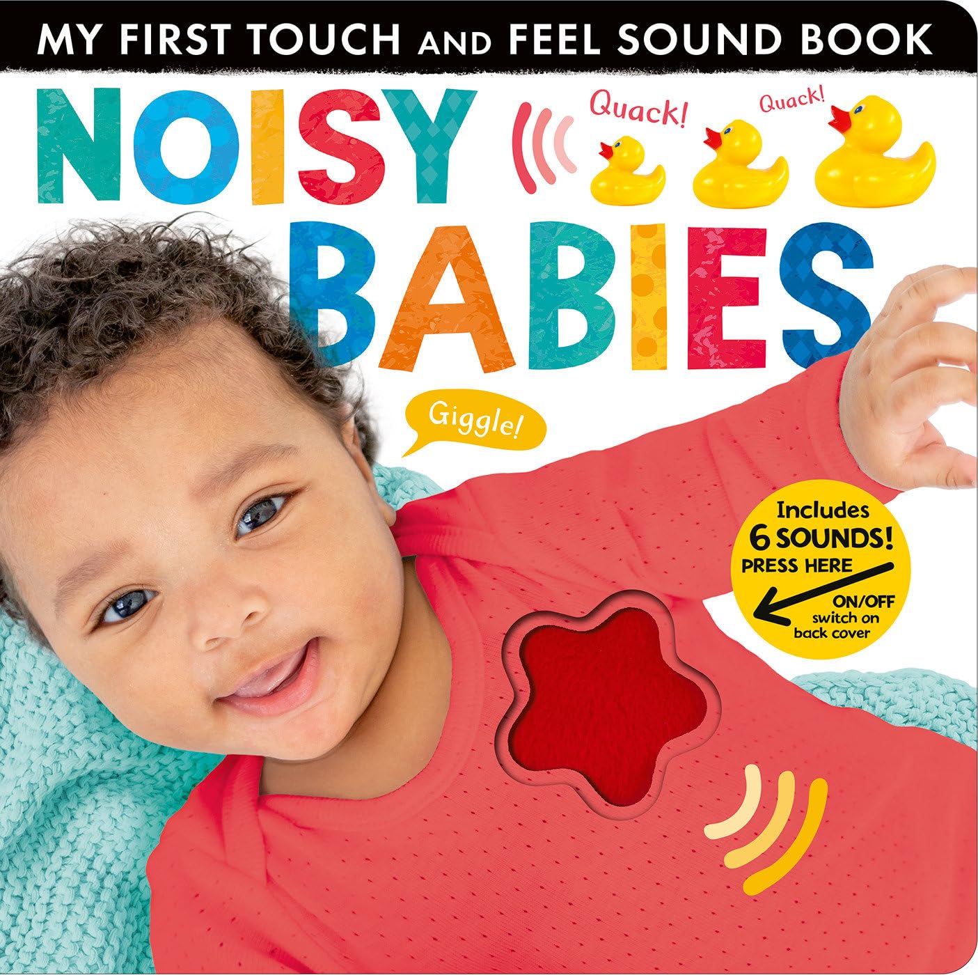 Noisy Babies: My First Touch and Feel Sound Book Parents & Children