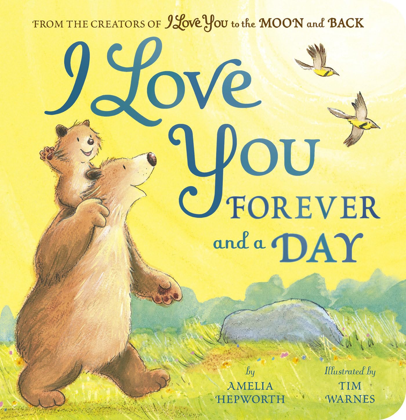 I Love You Forever and a Day: From the creators of I Love You to the Moon and Back Parents & Children