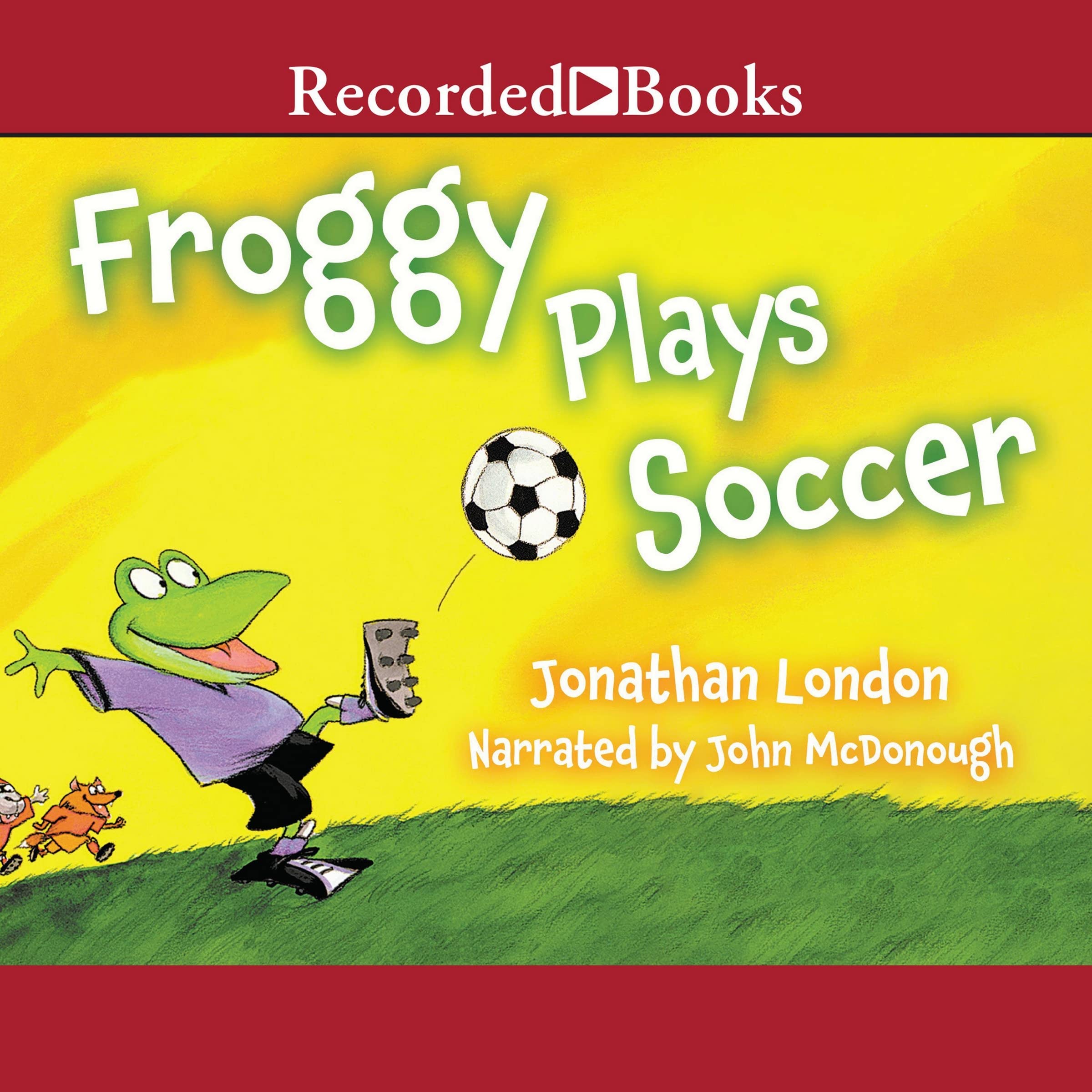 Froggy Plays Soccer (The Froggy Series) Novels & Short Stories
