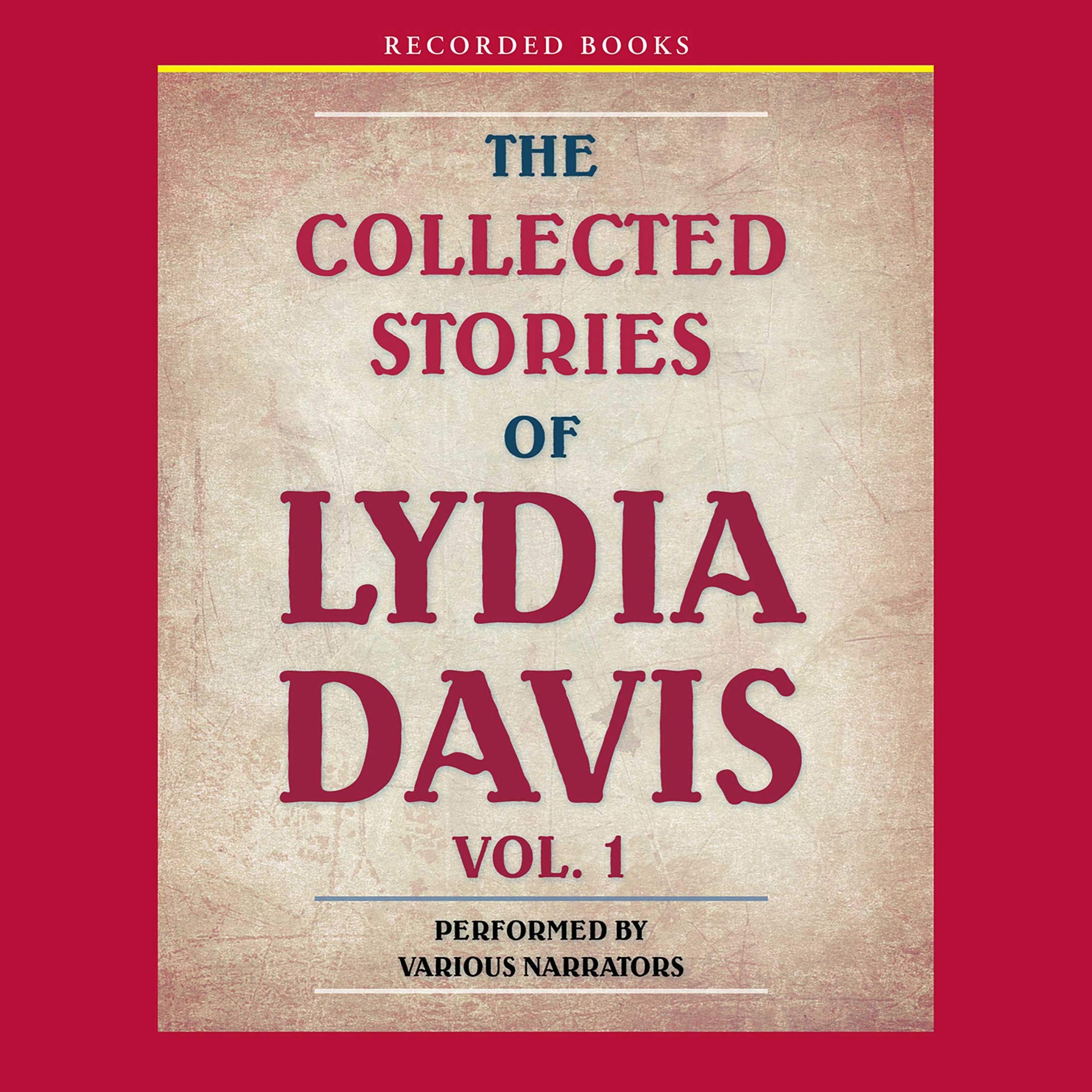 The Collected Stories of Lydia Davis: Volume 1 Books