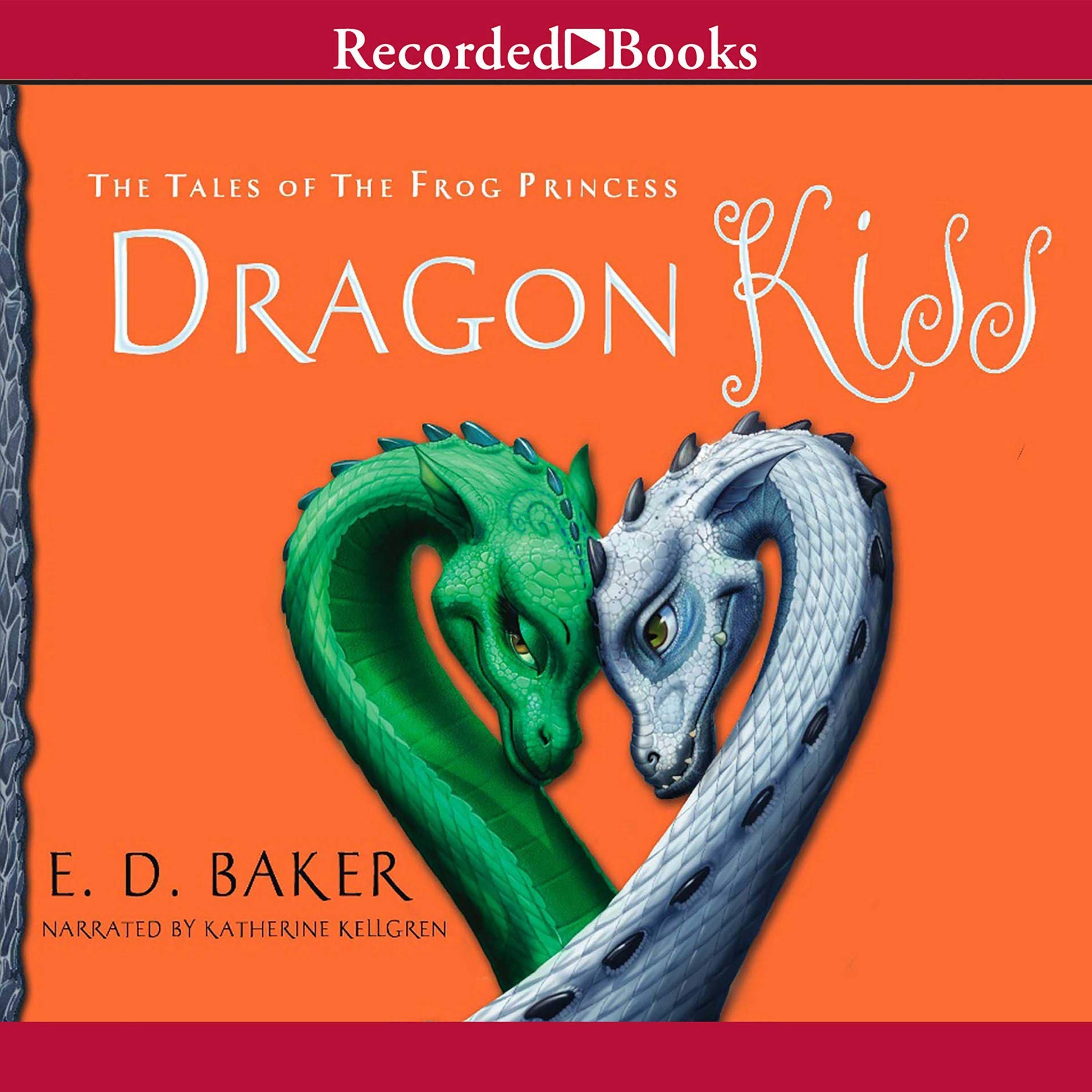 Dragon Kiss (The Tales of the Frog Princess ) Novels & Short Stories