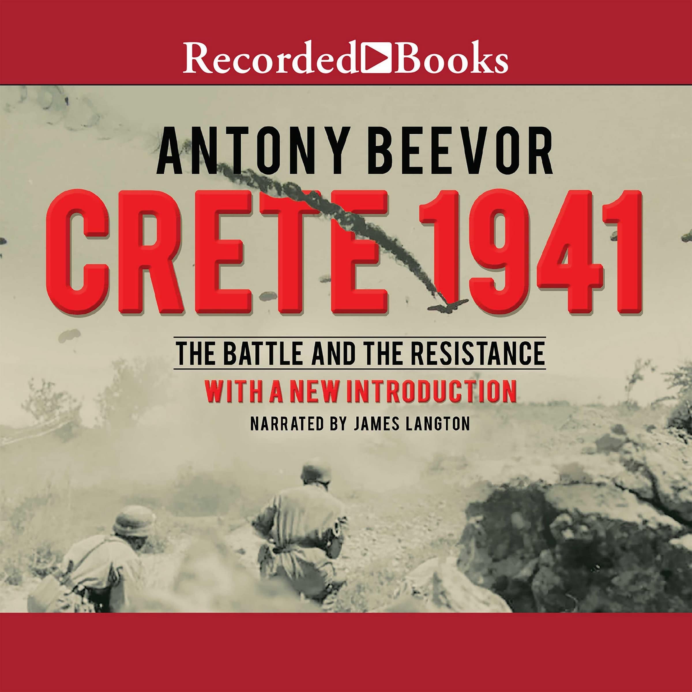 Crete 1941: The Battle and the Resistance Politics & History