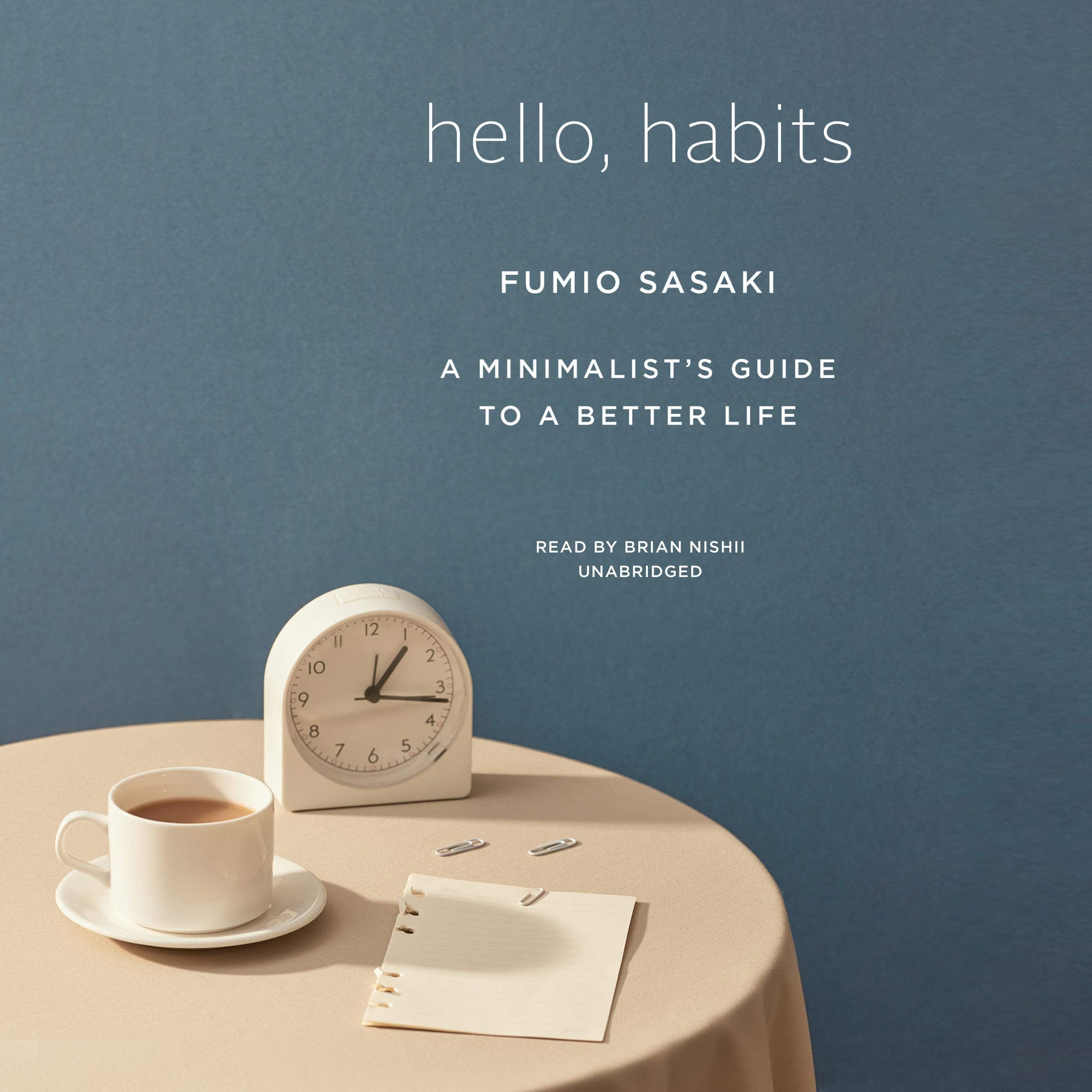 Hello, Habits: A Minimalist's Guide to a Better Life Lifestyle