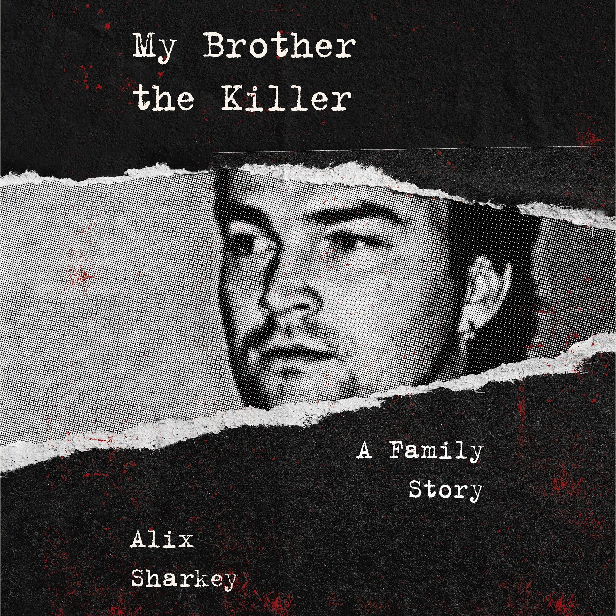 My Brother the Killer: A Family Story Art & Literature