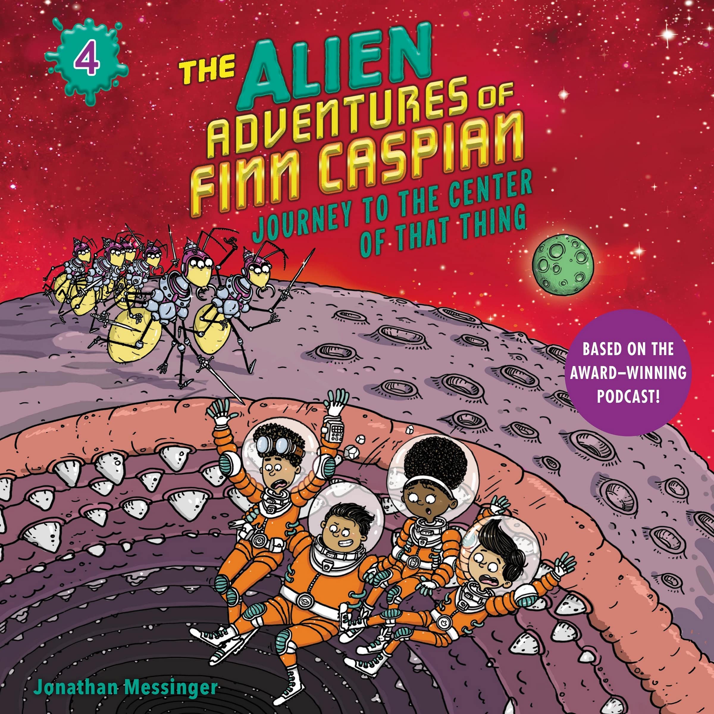 Journey to the Center of That Thing UP (The Alien Adventures of Finn Caspian Series) Novels & Short Stories
